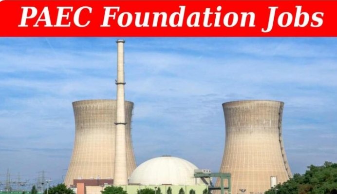 PAEC Foundation Jobs 2024 Islamabad
