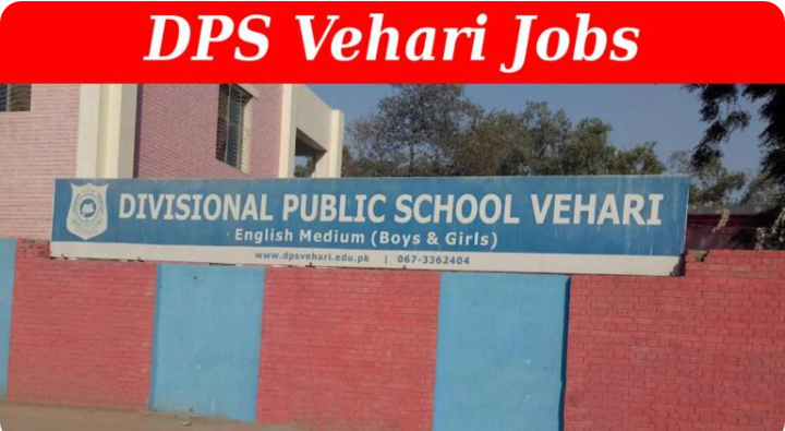 DPS Vehari Jobs 2024 | Divisional Public School
